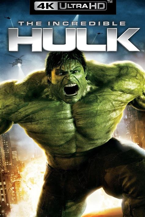 The Incredible Hulk (2008) .